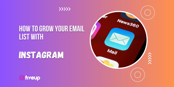 How to grow your Email list with Instagram