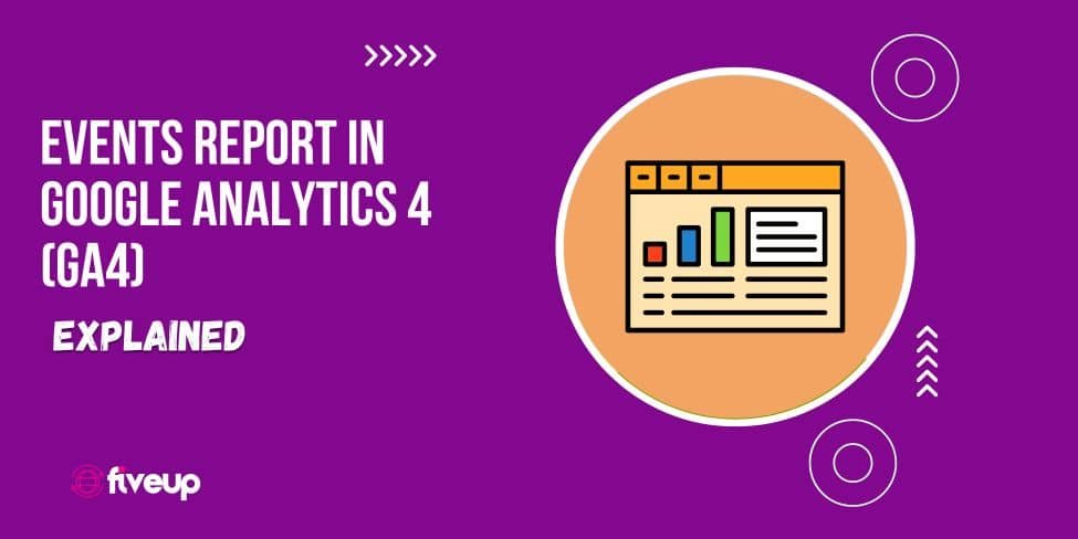 Events Report in Google Analytics 4