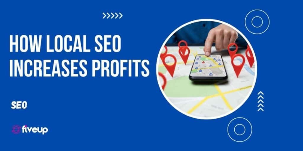 how local seo increases profits