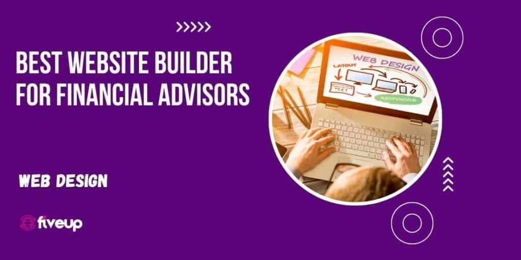 Best Website Builder For Financial Advisors