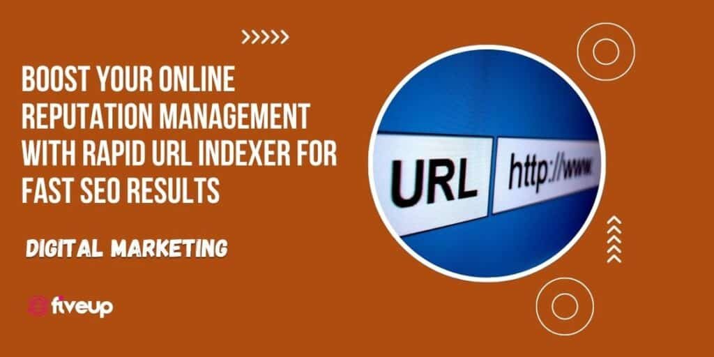 Boost Your Online Reputation Management with Rapid URL Indexer for Fast SEO Results