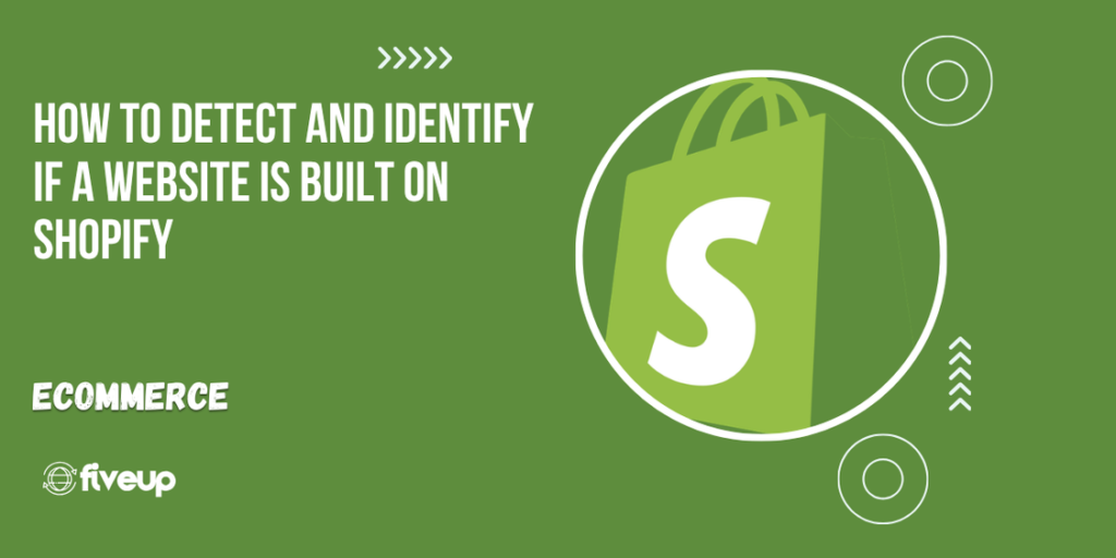 How to Detect and Identify If a Website Is Built on Shopify: 9 Proven Detection Methods (2026-27) 11 How to Detect and Identify If a Website Is Built on Shopify: 9 Proven Detection Methods (2026-27)