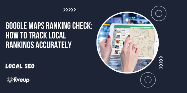 Google Maps Ranking Check: How to Track Local Rankings Accurately 3 Google Maps Ranking Check